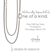 One OAK Fashion Jewelry Trunk Show Offers This Season’s Hottest Trends...